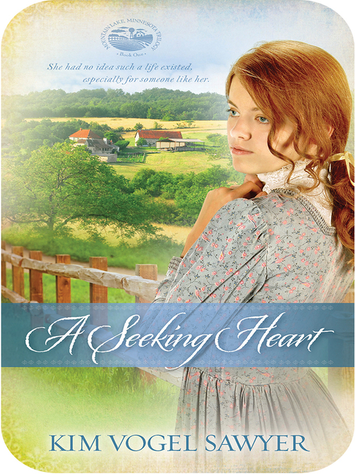 Title details for A Seeking Heart by Kim Vogel Sawyer - Available
